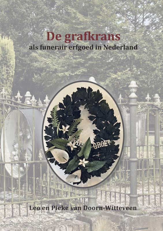 De-grafkrans-als-funerair-erfgoed-in-Nederland-boek-cover-9789052946504