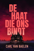 De-haat-die-ons-bindt-boek-cover-9789493381377
