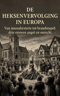 De-heksenvervolging-in-Europa-boek-cover-9789465532240