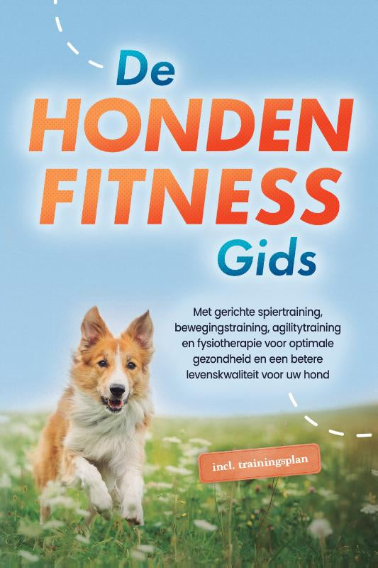 De-hondenfitnessgids-Met-gerichte-spiertraining-bewegingstraining-agilitytraining-en-fysiotherapie-voor-optimale-gezondheid-en-een-betere-levenskwaliteit-voor-uw-hond-inclusief-trainingsplan-boek-cover-9783757634957