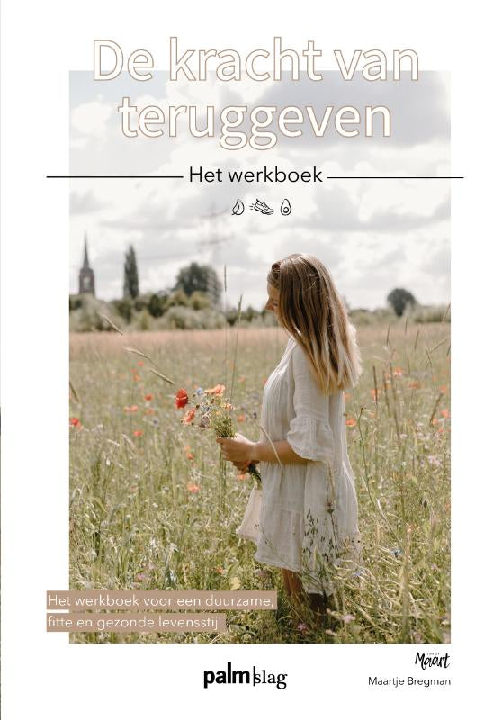 De kracht van teruggeven - het werkboek