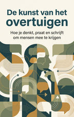 De-kunst-van-het-overtuigen-boek-cover-9789465535241