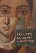 De-laatste-mythe-van-Alexandrie-boek-cover-9789077944288