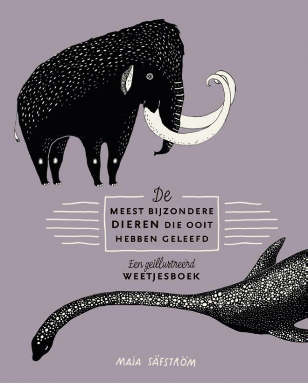 De-meest-bijzondere-dieren-die-ooit-hebben-geleefd-boek-cover-9789492504081