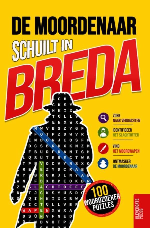 De moordenaar schuilt in Breda