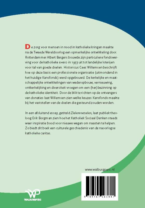 De-naoorlogse-geschiedenis-van-katholieke-liefdadigheid-flaptekst-9789464563887