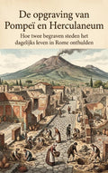 De-opgraving-van-Pompei-en-Herculaneum-boek-cover-9789465531069