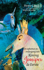 De-opkomst-en-ondergang-van-Koning-Juniper-de-Eerste-boek-cover-9789045129983