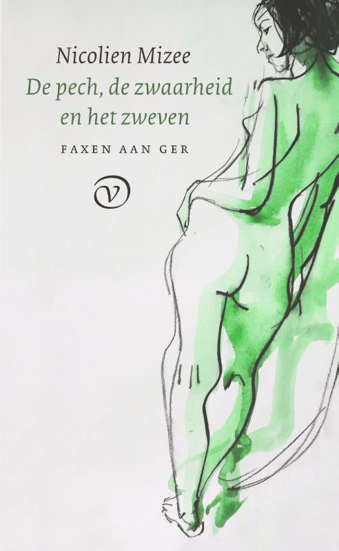 De pech, de zwaarheid en het zweven