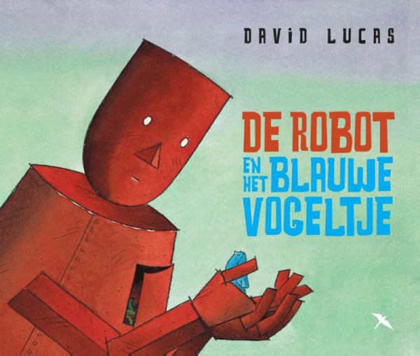 De-robot-en-het-blauwe-vogeltje-boek-cover-9789492168245