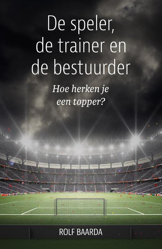 De-speler-de-trainer-en-de-bestuurder-boek-cover-9789493202467