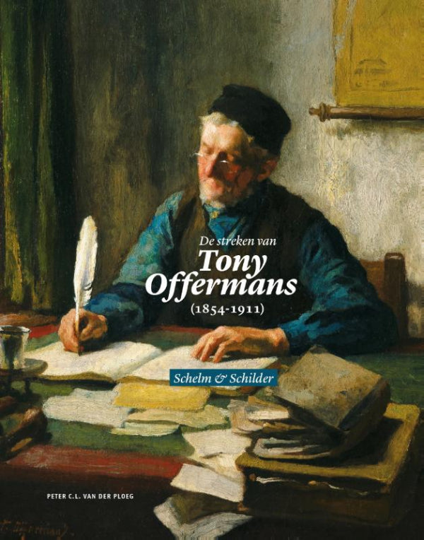 De-streken-van-Tony-Offermans-1854-1911-boek-cover-9789077285657