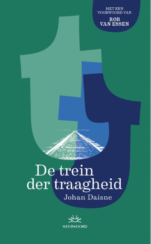 De trein der traagheid