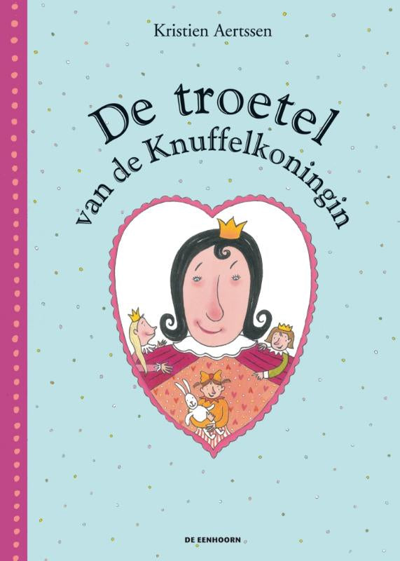 De-troetel-van-de-Knuffelkoningin-boek-cover-9789058389756