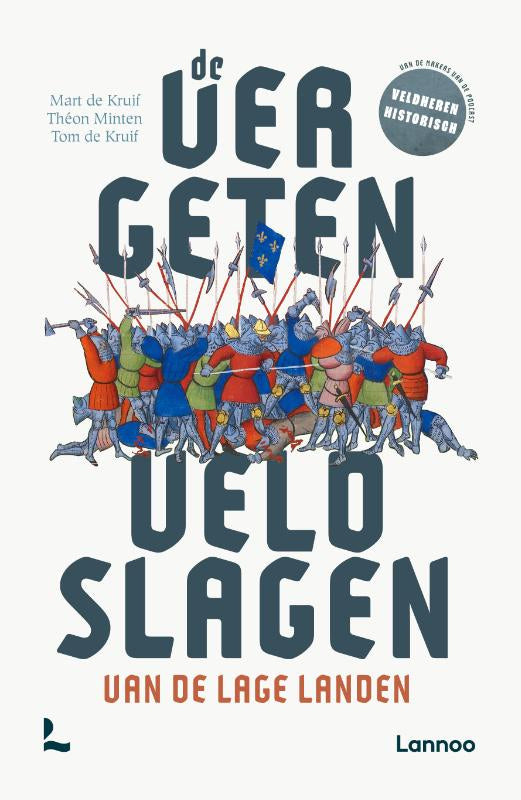 De vergeten veldslagen van de Lage Landen