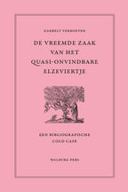 De-vreemde-zaak-van-het-quasi-onvindbare-Elzeviertje-boek-cover-9789464562316