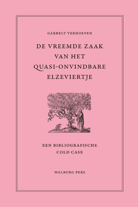 De-vreemde-zaak-van-het-quasi-onvindbare-Elzeviertje-boek-cover-9789464562316