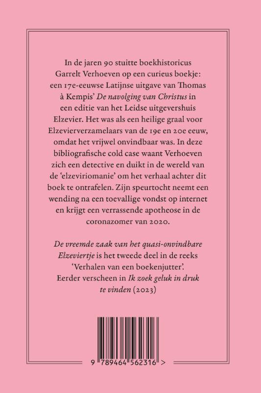 De-vreemde-zaak-van-het-quasi-onvindbare-Elzeviertje-flaptekst-9789464562316