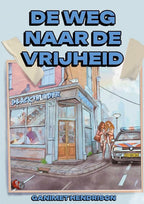 De-weg-naar-de-vrijheid-boek-cover-9789493407008