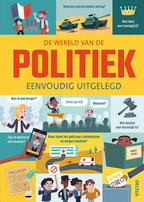 De-wereld-van-de-politiek-eenvoudig-uitgelegd-boek-cover-9789044760385