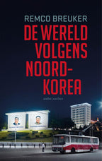 De-wereld-volgens-Noord-Korea-boek-cover-9789026371509