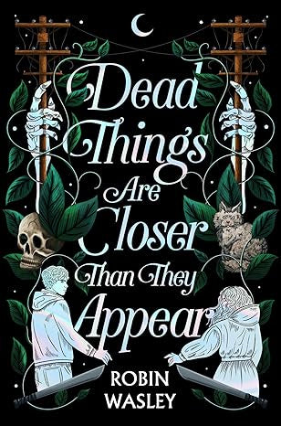 Dead-Things-Are-Closer-Than-They-Appear-boek-cover-9781665914604