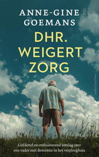 Dhr-weigert-zorg-boek-cover-9789026368844