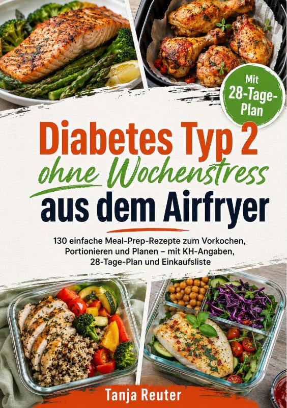 Diabetes Typ 2 ohne Wochenstress aus dem Airfryer