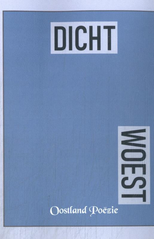 Dicht-Woest-boek-cover-9789493366657