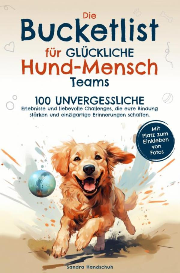 Die-Bucketlist-fur-gluckliche-Hund-Mensch-Teams-boek-cover-9789403718484