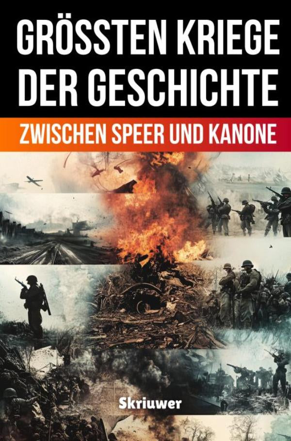 Die größten Kriege der Geschichte