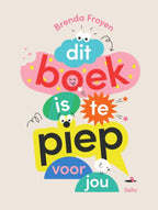 Dit-boek-is-te-piep-voor-jou-boek-cover-9789002282867