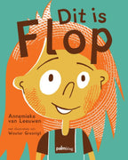Dit-is-Flop-boek-cover-9789491773501