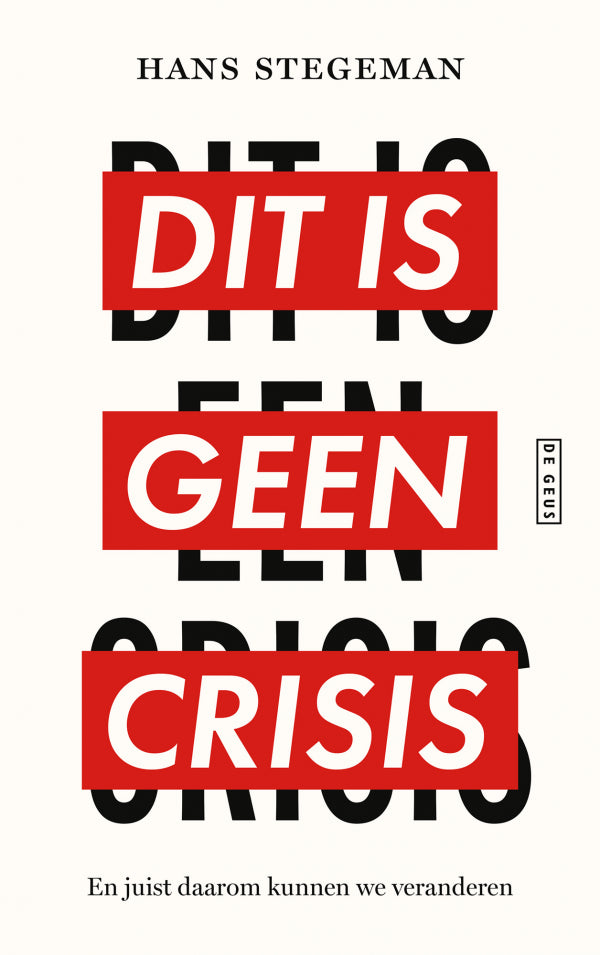 Dit is geen crisis