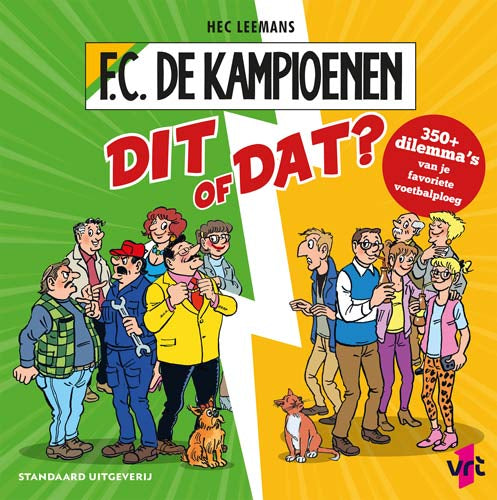 Dit of dat? Meer dan 350 dilemma's van je favoriete voetbalploeg