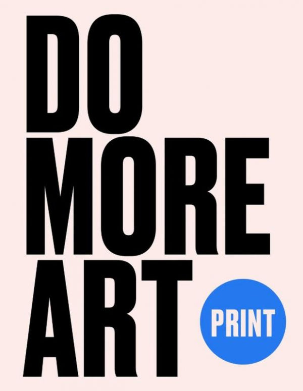 Do More Art Print