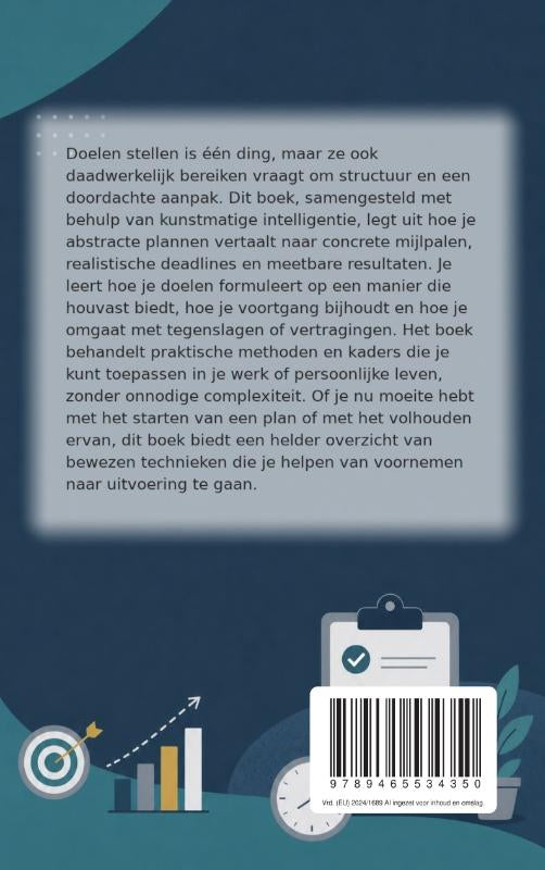 Doelen-mijlpalen-en-deadlines-stellen-flaptekst-9789465534350