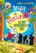 Dolfje-en-Foeksia-in-het-Weerwolvenbos-boek-cover-9789025875305