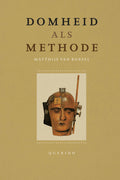 Domheid-als-methode-boek-cover-9789025322359