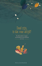 Dood-zijn-is-dat-voor-altijd-boek-cover-9789463830164