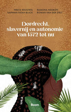 Dordrecht-slavernij-en-autonomie-van-1572-tot-nu-boek-cover-9789024470600