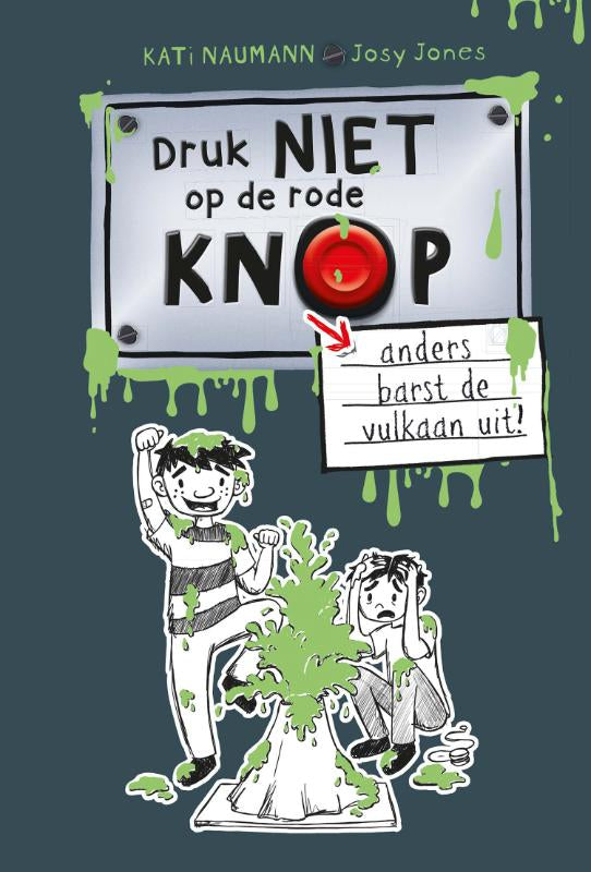 Druk-niet-op-de-rode-knop-anders-barst-de-vulkaan-uit-boek-cover-9789464395419