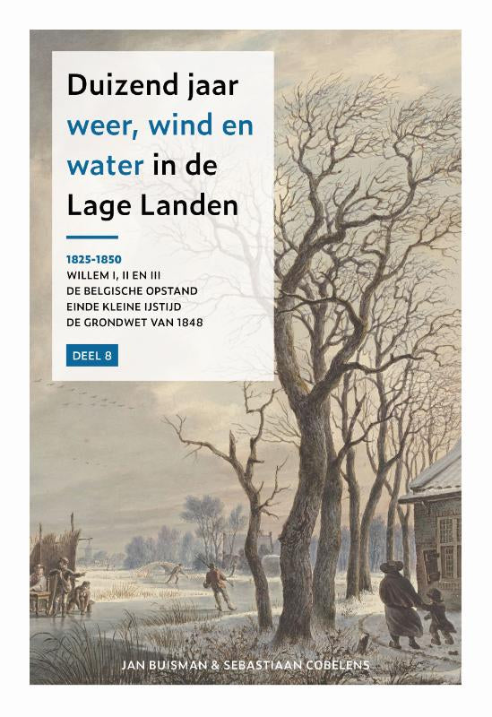 Duizend-jaar-weer-wind-en-water-in-de-Lage-Landen-8-1825-1850-boek-cover-9789051942811