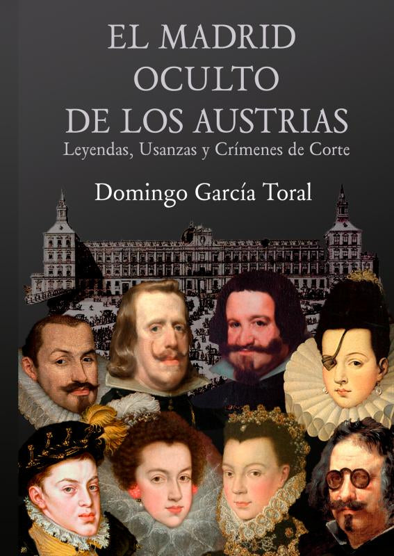 EL-MADRID-OCULTO-DE-LOS-AUSTRIAS-boek-cover-9789403794808