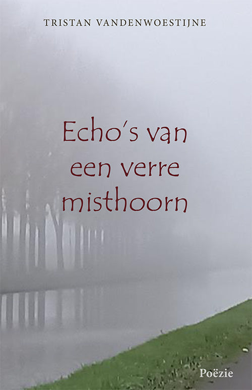 Echo-s-van-een-verre-misthoorn-boek-cover-9789493364981