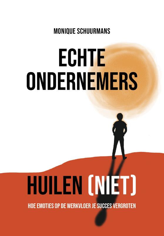 Echte-ondernemers-huilen-niet-boek-cover-9789493282346