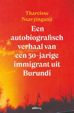 Een-autobiografisch-verhaal-van-een-50-jarige-immigrant-uit-Burundi-boek-cover-9789493343344