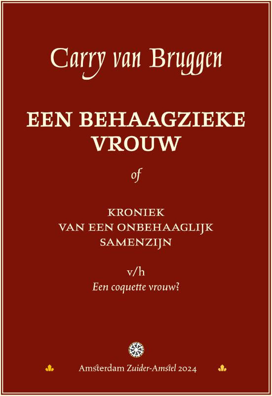 Een behaagzieke vrouw of Kroniek van een onbehaaglijk samenzijn