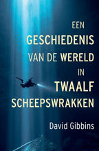 Een-geschiedenis-van-de-wereld-in-twaalf-scheepswrakken-boek-cover-9789401919616