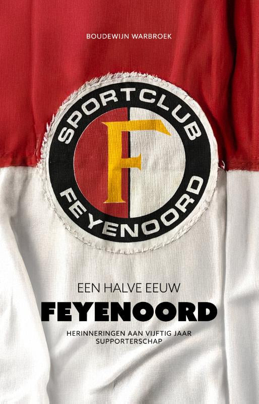 Een-halve-eeuw-Feyenoord-boek-cover-9789083387970